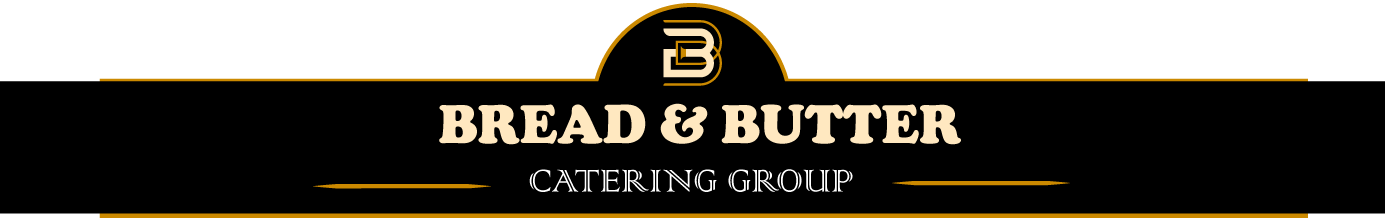 BREAD AND BUTTER CATERING GROUP 